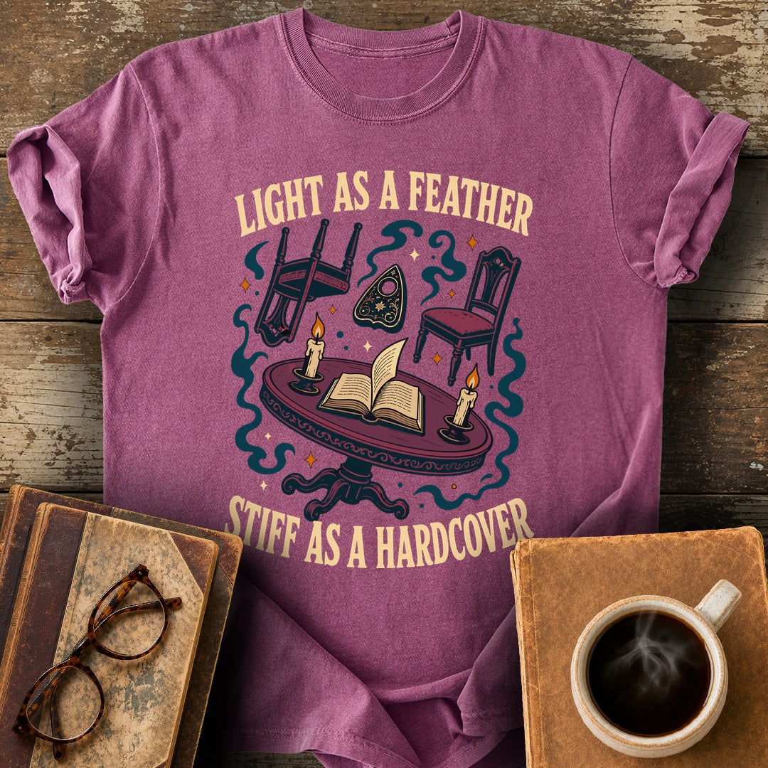 Light as a Feather, Stiff as a Hardcover Tee - berry shirt mockup